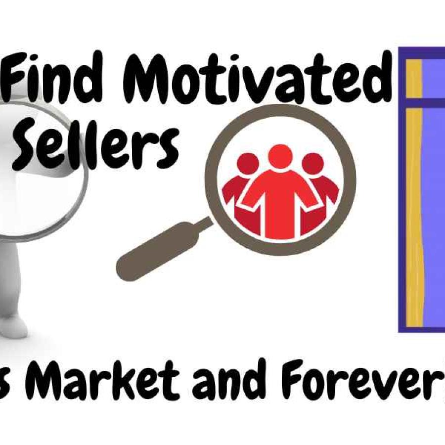 How to Find Motivated Sellers!