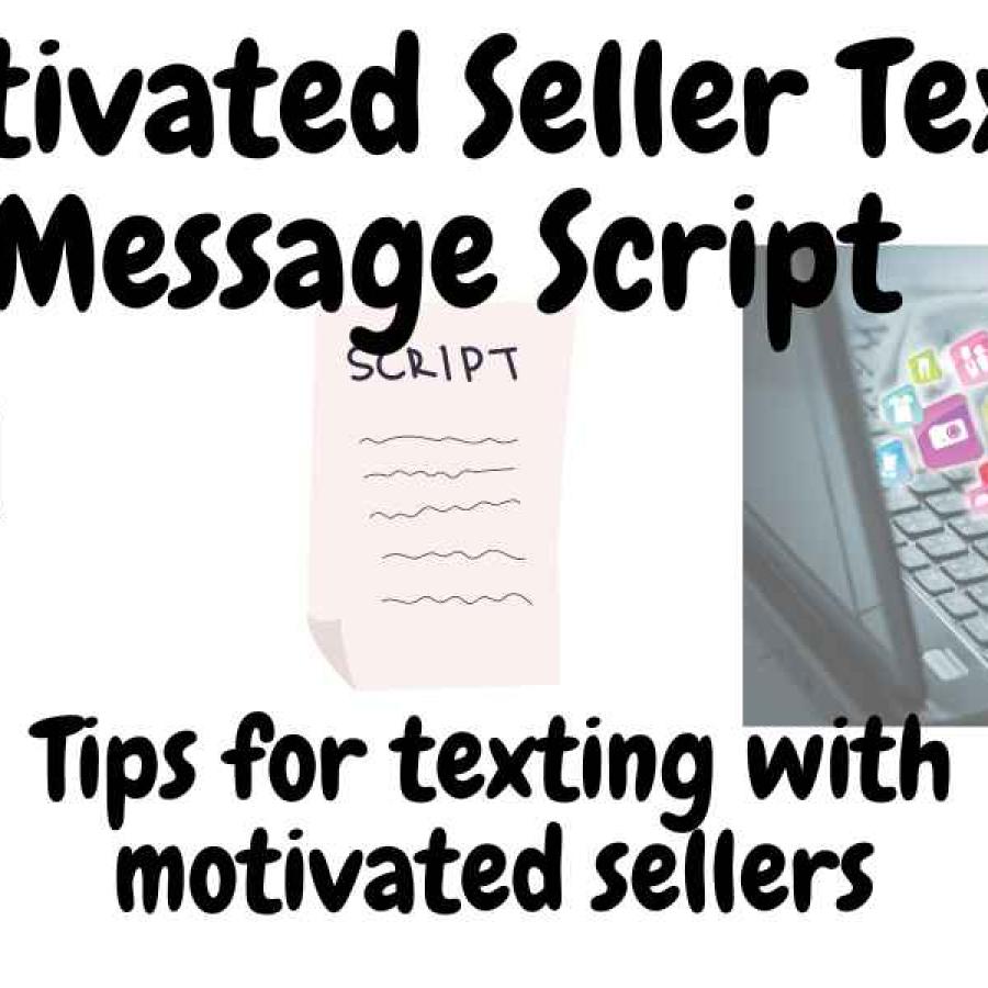 Motivated Seller Text Script