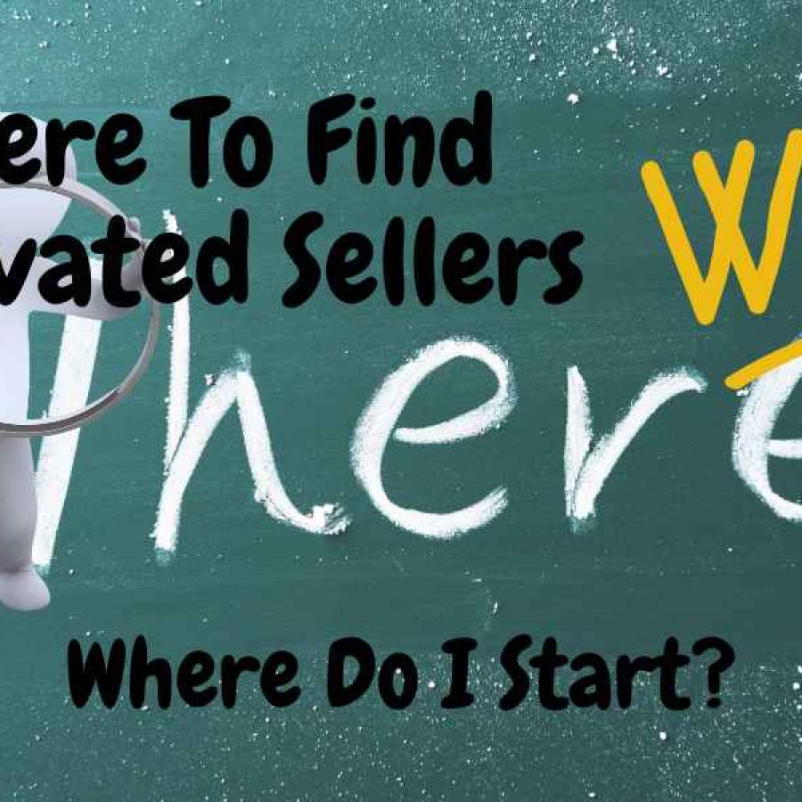 Where To Find Motivated Sellers