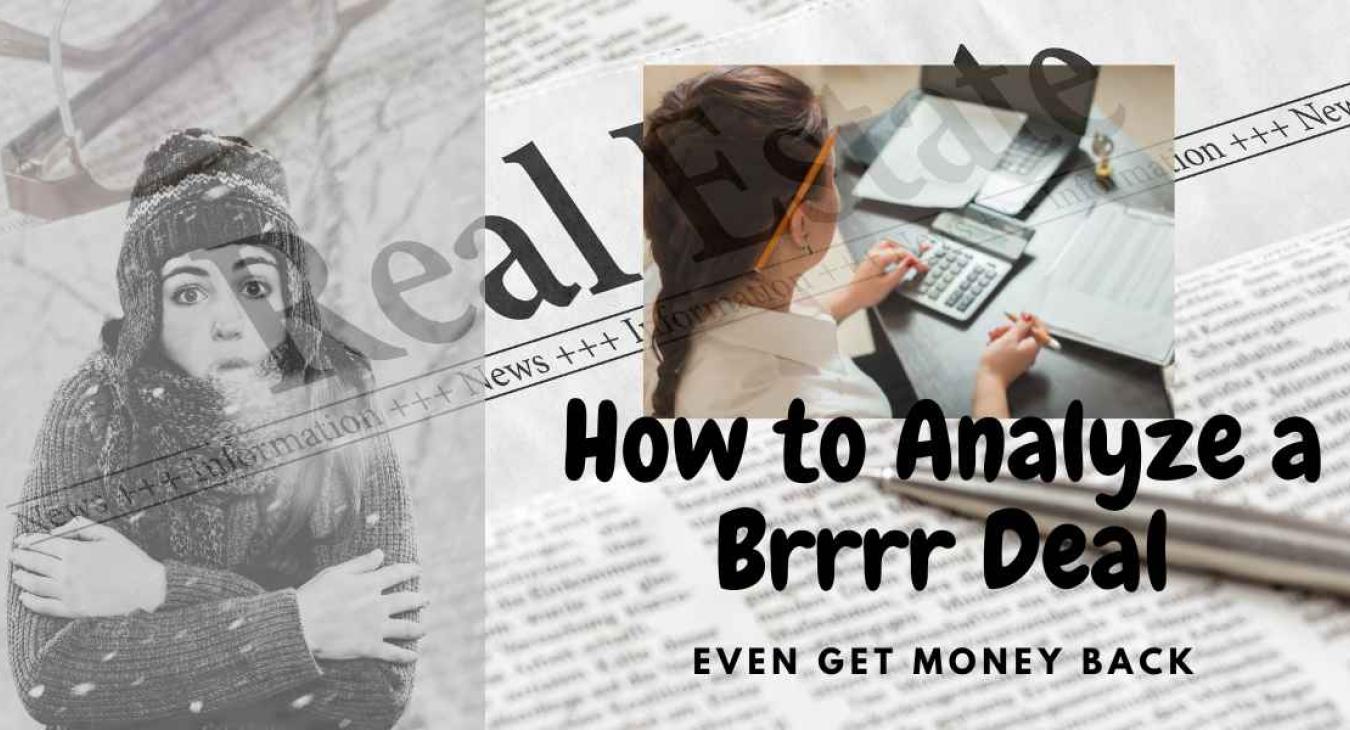 How to Analyze a Brrrr Deal