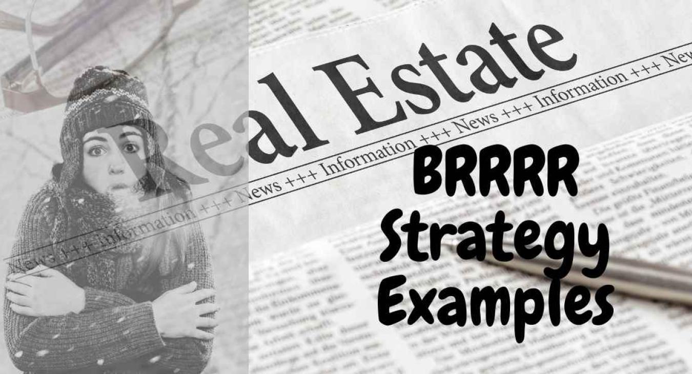 BRRRR Strategy Examples