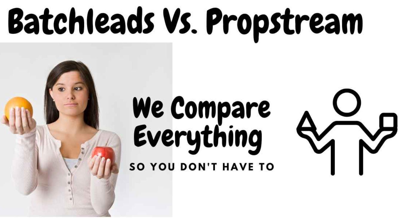 Batchleads vs. Propstream