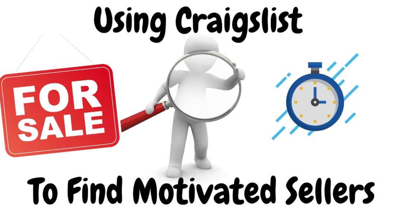 Find Motivated Sellers On Craigslist