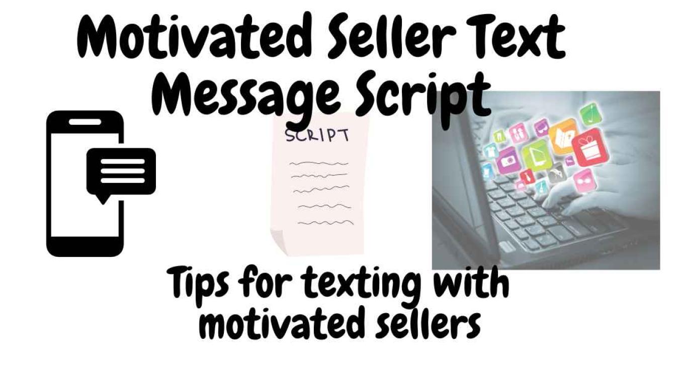 Motivated Seller Text Script