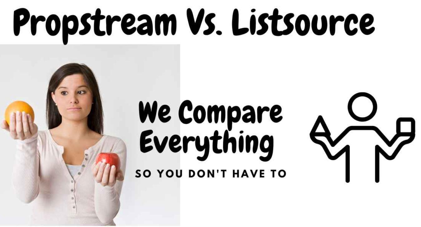 Propstream Vs. Listsource