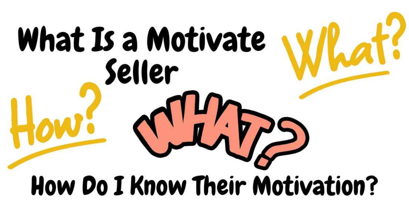 What is a Motivated Seller?