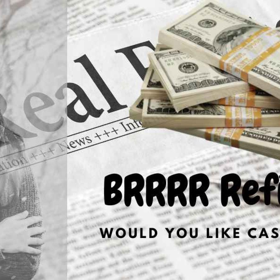 BRRRR Refinance